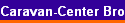 Caravan-Center Bronn